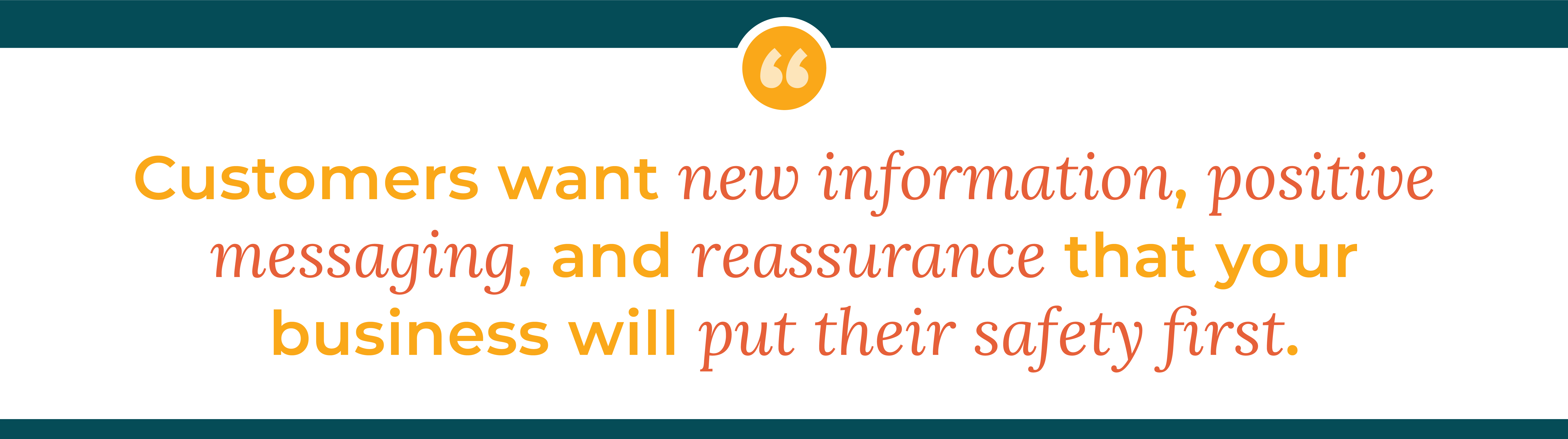 Customers want new information quote